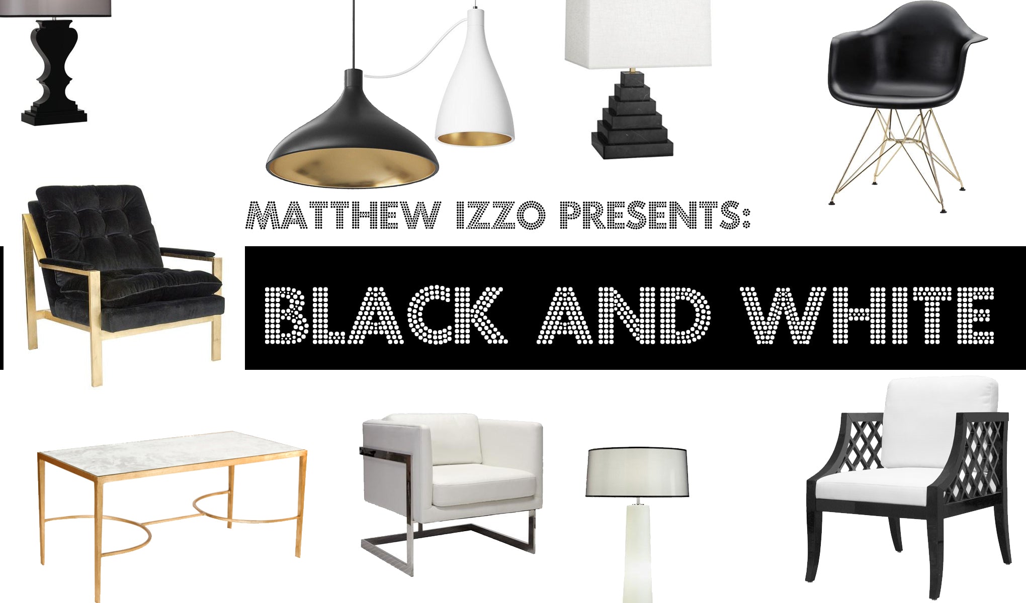 Introducing the Black and White Collection